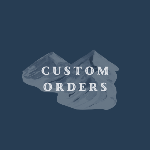 Custom Orders